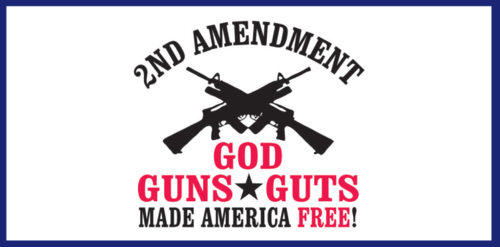 God Guns Guts Made America Free