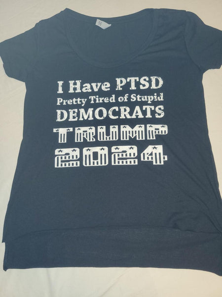 I Have PTSD Pretty Tired Of Stupid Democrats Trump 2024 Ladies Scoop Neck - Black