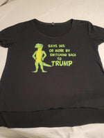 Save 30 % Or More By Switching Back To Trump Ladies T-Shirt - Black