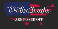 We The People Are Pissed Off USA Flag - Bumper Sticker